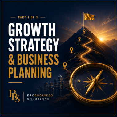PART 1-Building a Better Business. Why Every Successful Business Starts with a Clear Growth Strategy