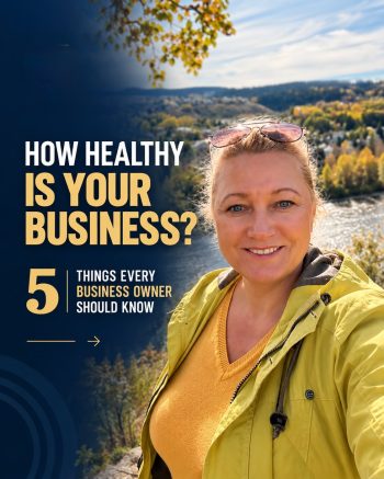 How Healthy Is Your Business? 5 Things Every Business Owner Should Know